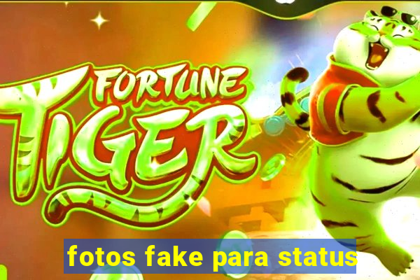 fotos fake para status